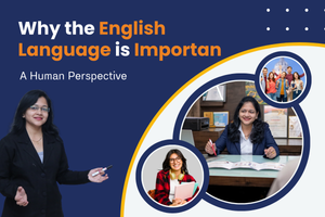 Why the English Language is Important: A Human Perspective